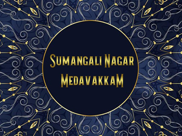 Sumangali Nagar, Medavakkam